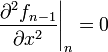 \left. \frac{\partial^2 f_{n-1}}{\partial x^2} \right|_{n} = 0